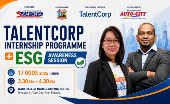 SAMENTA and TalentCorp Internship Programme + ESG Awareness Session - 17 August 2026 at NADI Hall Auto-City Perai