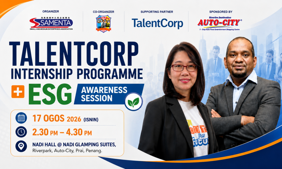 SAMENTA and TalentCorp Internship Programme + ESG Awareness Session - 17 August 2026 at NADI Hall Auto-City Perai